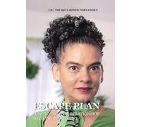ESCAPE PLAN: HOW TO ESCAPE A RELATIONSHIP WITH THE NARCISSISTIC.