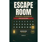 Escape Room Advent Calendar: 24 Locked Rooms for the 24 Nights Before Christmas - Every Puzzle Solved on Paper, No App and No QR Code