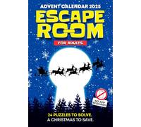 Escape Room Advent Calendar: A Christmas Puzzle Book for Adults with 24 Brain Teasers solved directly on the page-no web app required