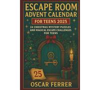 ESCAPE ROOM ADVENT CALENDAR FOR TEENS 2025: 24 Christmas Mystery Puzzles and Magical Escape Challenges for Teens