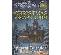 Escape Room Advent Calendar Puzzle Book - 24 Riddles & Challenges | Daily Christmas Countdown Logic Puzzles for Adults & Teens | Includes Hints & Solutions