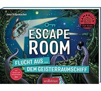 Escape Room - Flucht aus dem Geisterraumschiff: Mit Seiten zum Aufschneiden | Escape-Krimi für Kinder mit vielen spannenden Rätseln