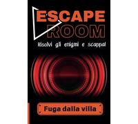 Escape Room: Fuga dalla villa