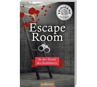Escape Room. In der Hand des Entführers: Ein Escape-Krimi-Spiel