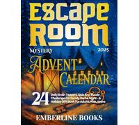 Escape Room Mystery Advent Calendar 2025 - The Christmas No Murder Rescue Mission: 24 Daily Brain Teasers, Quiz And Puzzle Challenge For Family Game Night - A Holiday Gift Book For Adults, Kids, teens