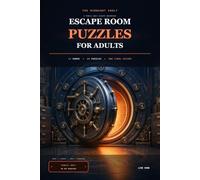 Escape Room Puzzles For Adults: The Midnight Vault: 12 Connected Rooms, 60 Fair Logic Challenges, Codes and Ciphers - No App Required