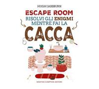 Escape room. Risolvi gli enigmi mentre fai la cacca