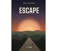 Escape | Series: Boot Jack Road, Book 3