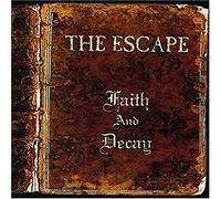 Escape,the - Faith and Decay