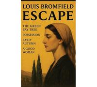 ESCAPE: The Green Bay Tree, Possession, Early Autumn, A Good Woman: