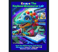 Escape The Keyboardinosaurus Spot the Differences Tech Savvy Adventure Game for Kids Age 7-12: Discover, Learn, and Earn