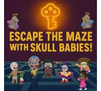 Escape the Maze With Skull Babies: A Rhyming Adventure of Riddles, Keys, and Teamwork
