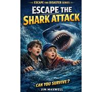 Escape the Shark Attack: Escape the Disaster Series