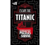 Escape The Titanic: Use your wits and solve the puzzles to survive