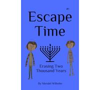 Escape Time #1: Erasing Two Thousand Years