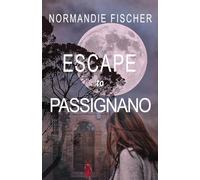 Escape to Passignano: Finding Freedom and Love in Italy