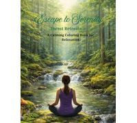 Escape to Serenity: Forest Retreats: A Calming Coloring Book for Relaxation
