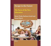 Escape to the Future: The Faces of the New Education