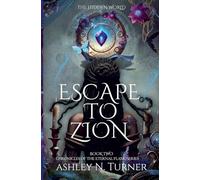 Escape to Zion: 2