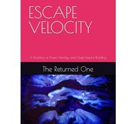 ESCAPE VELOCITY: A Doctrine of Power, Identity, and Quiet Empire-Building