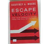 Geoffrey A. Moore Escape Velocity (Copertina rigida)