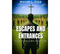 Escapes and Entrances: 30 Days of Grace, Guidance and Open Doors