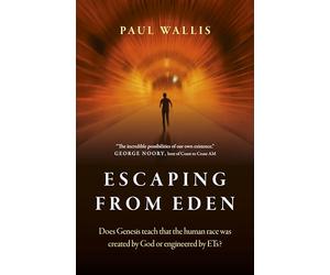 Escaping from Eden: Does Genesis Teach That the Human Race Was Created by God or Engineered by ETs?