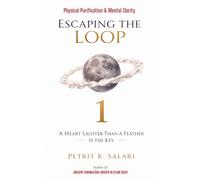 Escaping The Loop 1: A Heart Lighter Than a Feather Is the Key