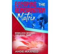 Escaping the Reincarnation Matrix: Rebellion Beyond the Soul Trap