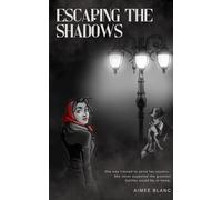 Escaping the Shadows: 2