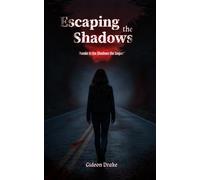 Escaping The Shadows: 2