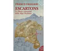 Escartons. Le libere comunità delle Alpi Occitane