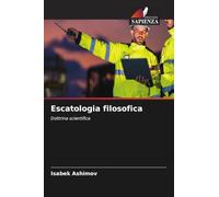 Escatologia filosofica: Dottrina scientifica