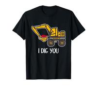 Escavatore Valentine Love Pun Construction I Dig You Maglietta