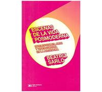 Escenas De La Vida Posmoderna