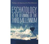 Eschatology at the Beginning of the Third Millennium