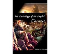 Eschatology of the Prophet Daniel