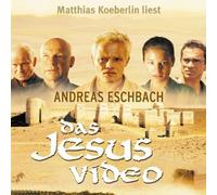 Eschbach,Andreas - Das Jesus Video