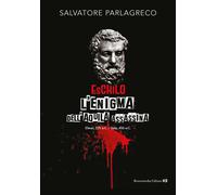 Eschilo, l'enigma dell'aquila assassina - Salvatore Parlagreco -