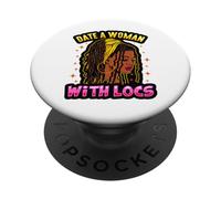 Esci con una donna con Locs Dreads Dreadlocks Donne nere Melanina PopSockets PopGrip Adesivo