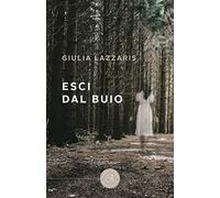 Esci dal buio