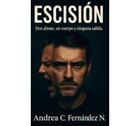 Escisión: Dos almas, un cuerpo y ninguna salida.