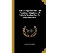Esclaibes (Abbé Sur Les Applications Des Fonctions Elliptiques À L'é (Tascabile)