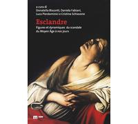 Esclandre. Figures et dynamiques du scandale du Moyen Âge à nos jours - Bi...