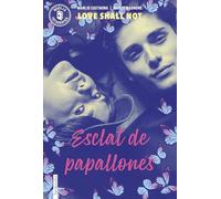 Esclat de papallones: Love Shall Not