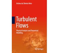 Escoamentos Turbulentos: Análise Física E Modelagem Teórica/ Physical Analysis and Theoretical Modeling: 140