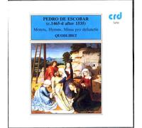 Escobar: Motets, Hymns & Missa pro defunctis / Quodlibet