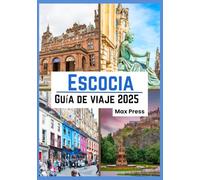 Escocia Guía de viaje 2025: Época para visitar, lugares imperdibles, los mejores alojamientos, normas y regulaciones a seguir, y los mejores restaurantes del país.