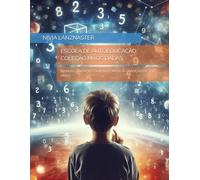 ESCOLA DE AUTOEDUCAÇÃO COLEÇÃO MÃOS DADAS: MANUAL DO PROFESSOR MATEMÁTICA CRIANÇAS DE 7- 8 ANOS