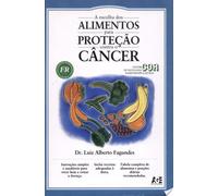 Escolha Dos Alimentos Para A Protecao Contra O Cancer, A